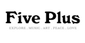 five plus